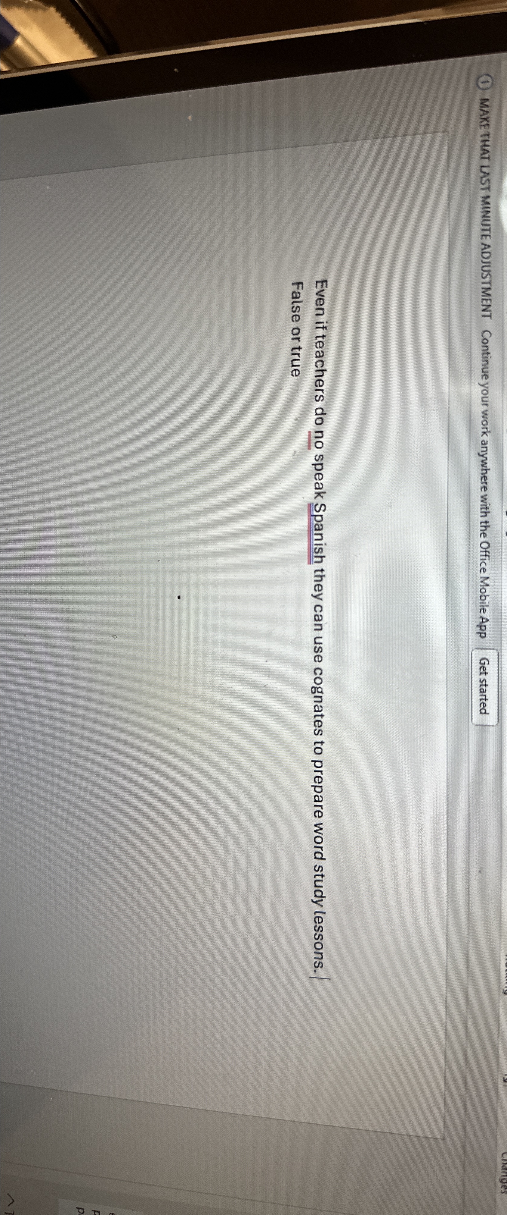  MAKE THAT LAST MINUTE ADJUSTMENT Continue your work anywhere with the