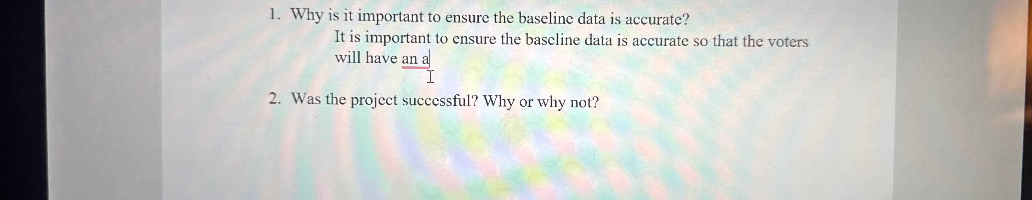  Why is it important to ensure the baseline data is accurate?