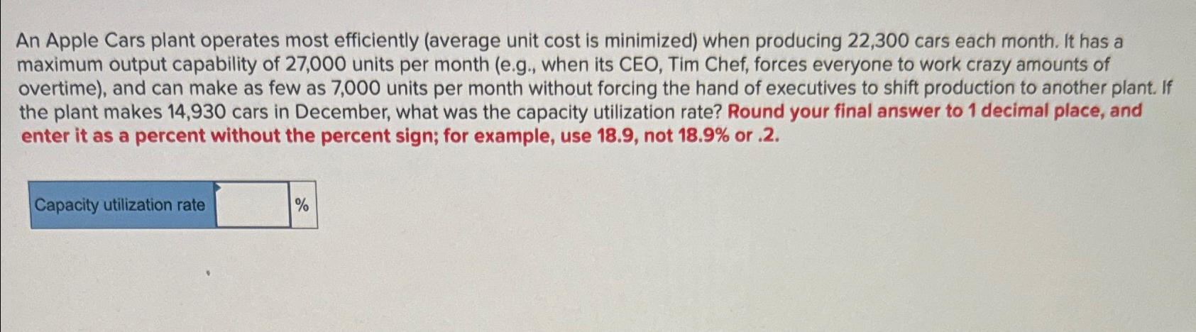  An Apple Cars plant operates most efficiently (average unit cost is