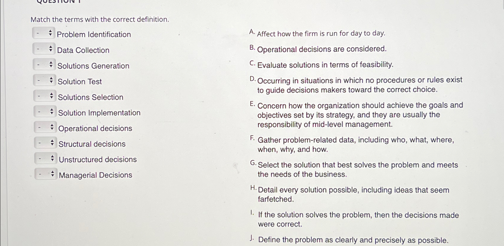  Match the terms with the correct definition. Problem Identification Data Collection