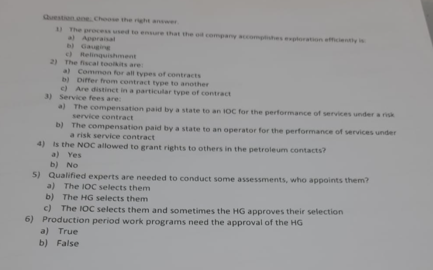 Question one. Choose the right answer. 1) The process used to