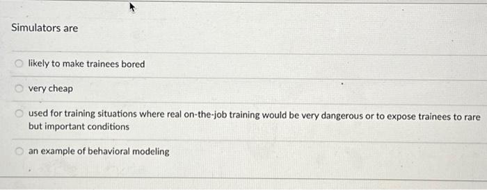 training situations where real on-the-job training would be very dangerous or to