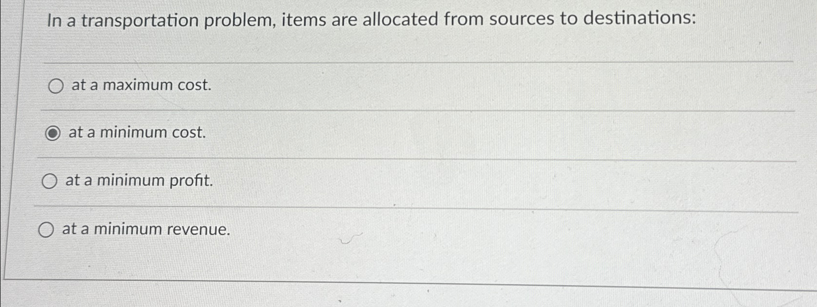  In a transportation problem, items are allocated from sources to destinations:
