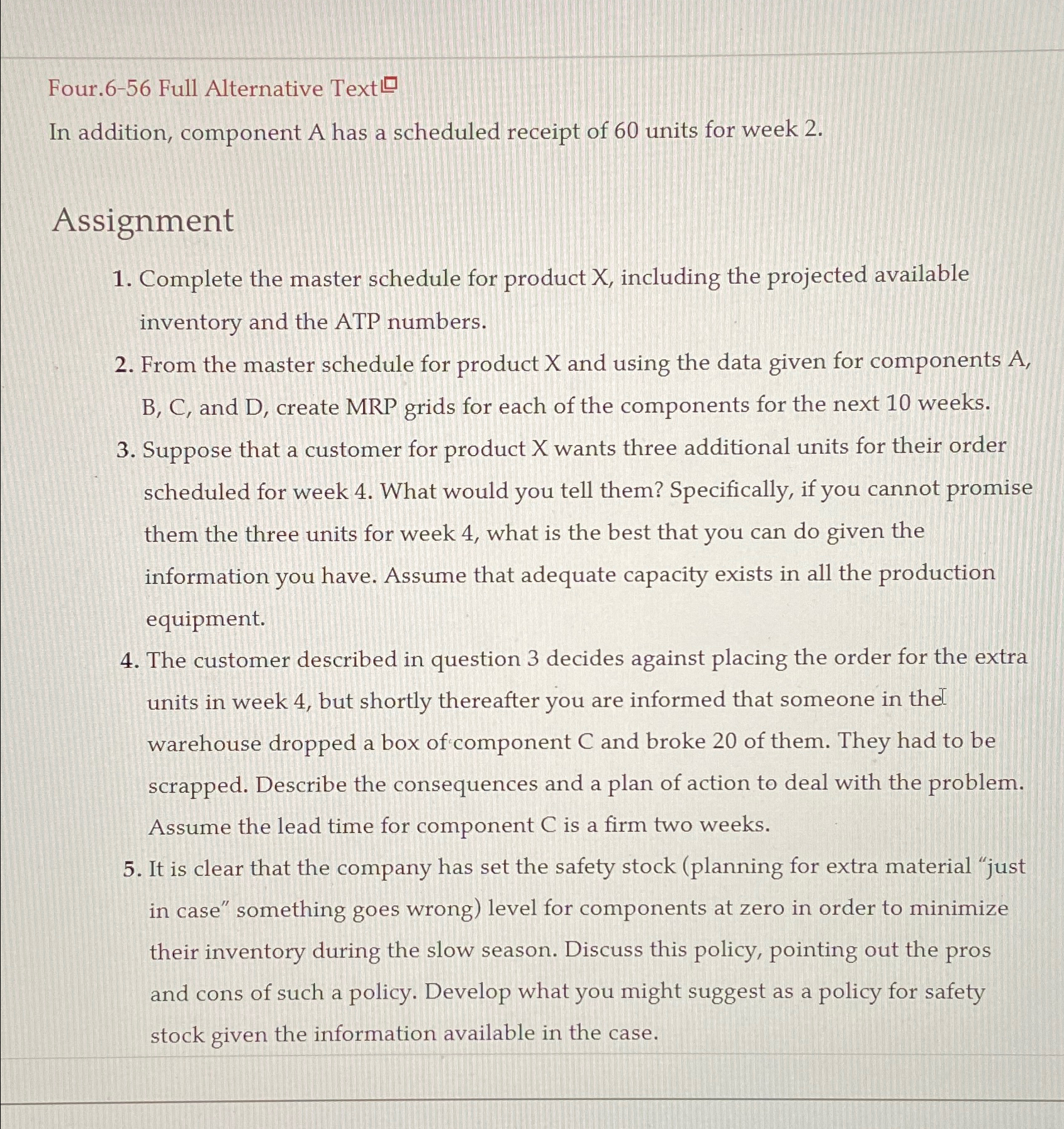 Four.6-56 Full Alternative Text In addition, component A has a scheduled