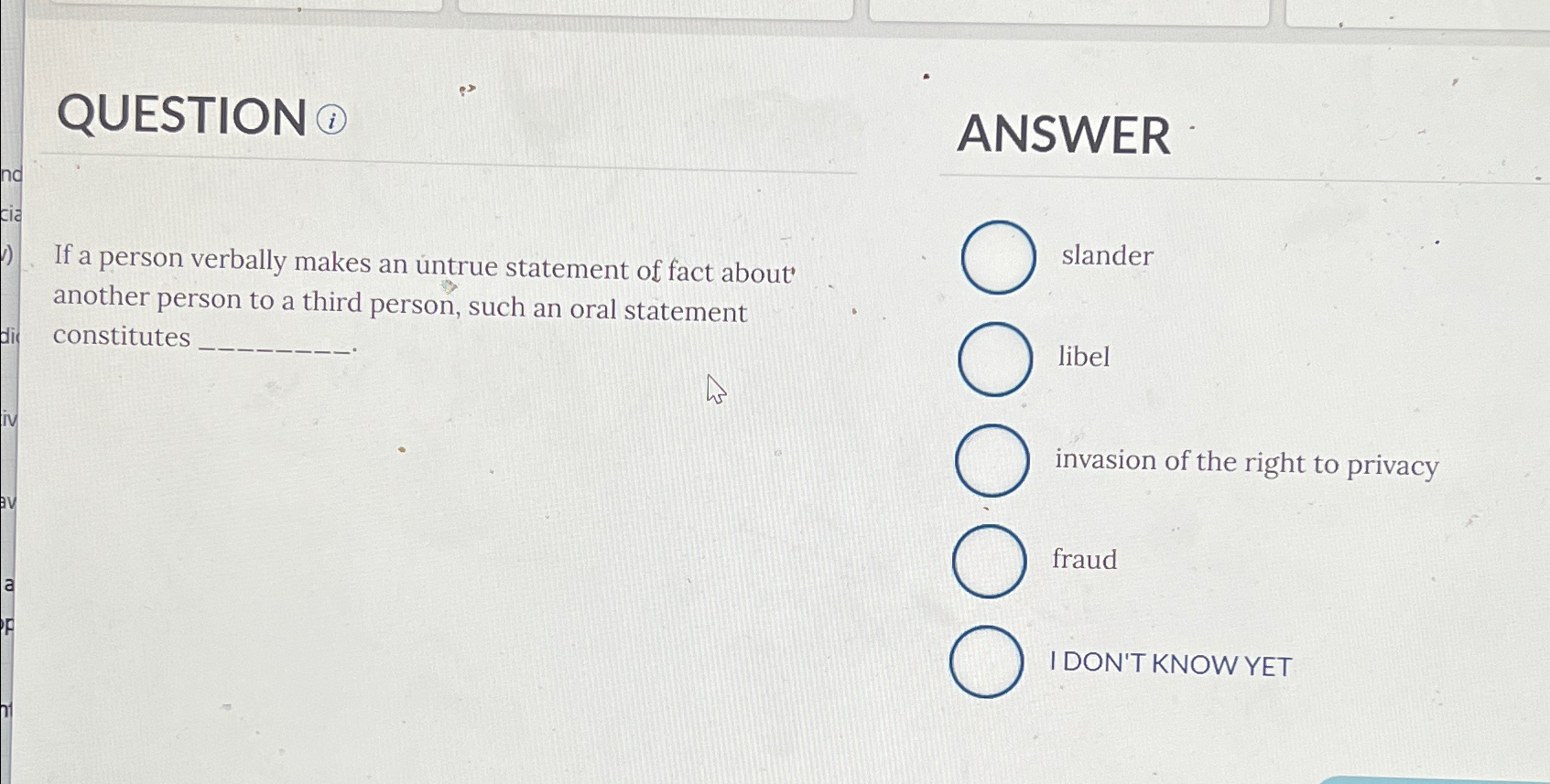  QUESTION (i) If a person verbally makes an untrue statement of