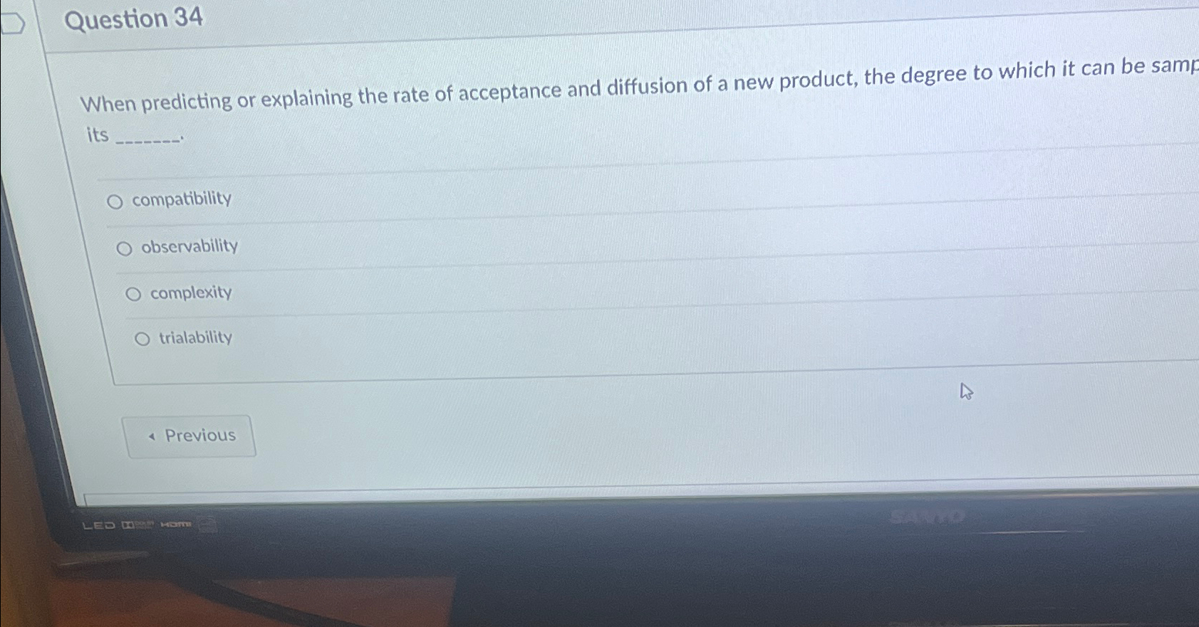  Question 34 When predicting or explaining the rate of acceptance and