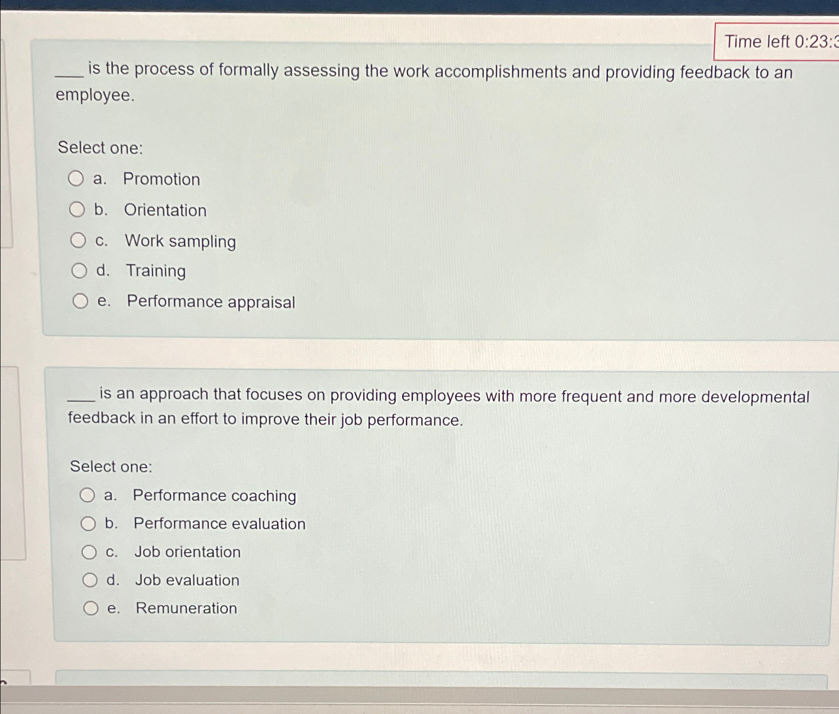  Time left 0:23:3 is the process of formally assessing the work