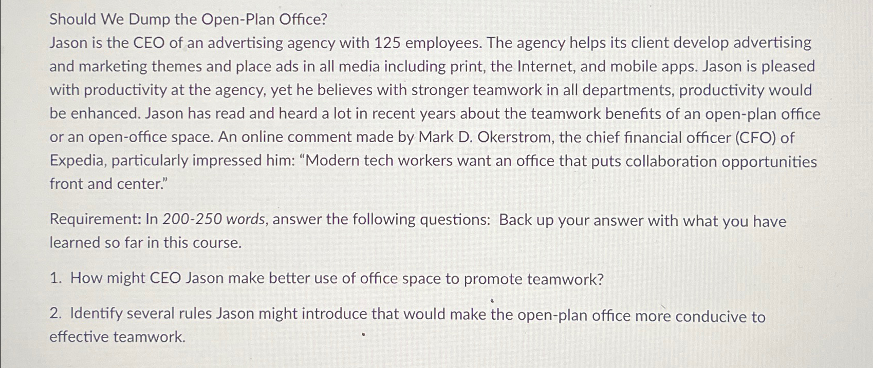  Should We Dump the Open-Plan Office? Jason is the CEO of