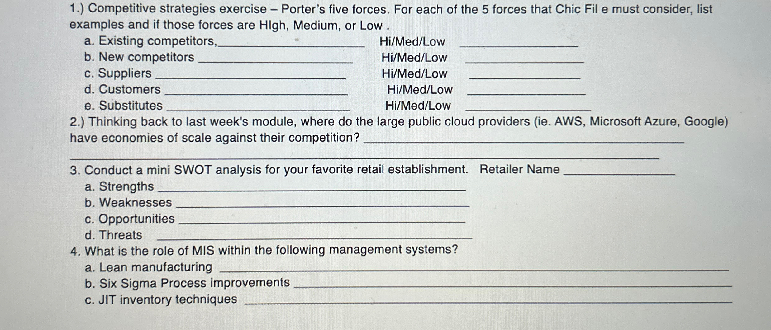  1.) Competitive strategies exercise - Porter's five forces. For each of
