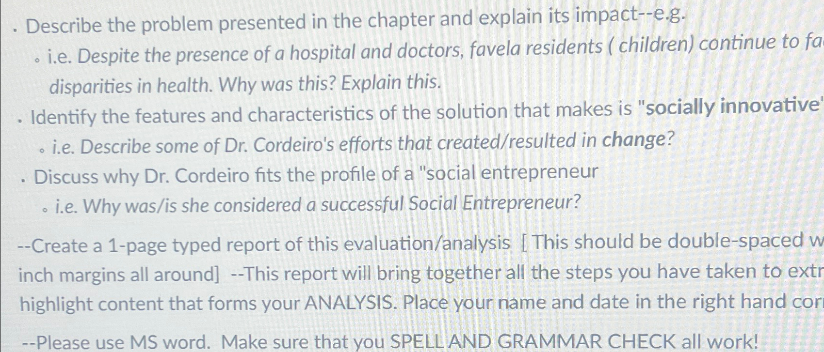  Describe the problem presented in the chapter and explain its impact--e.g.