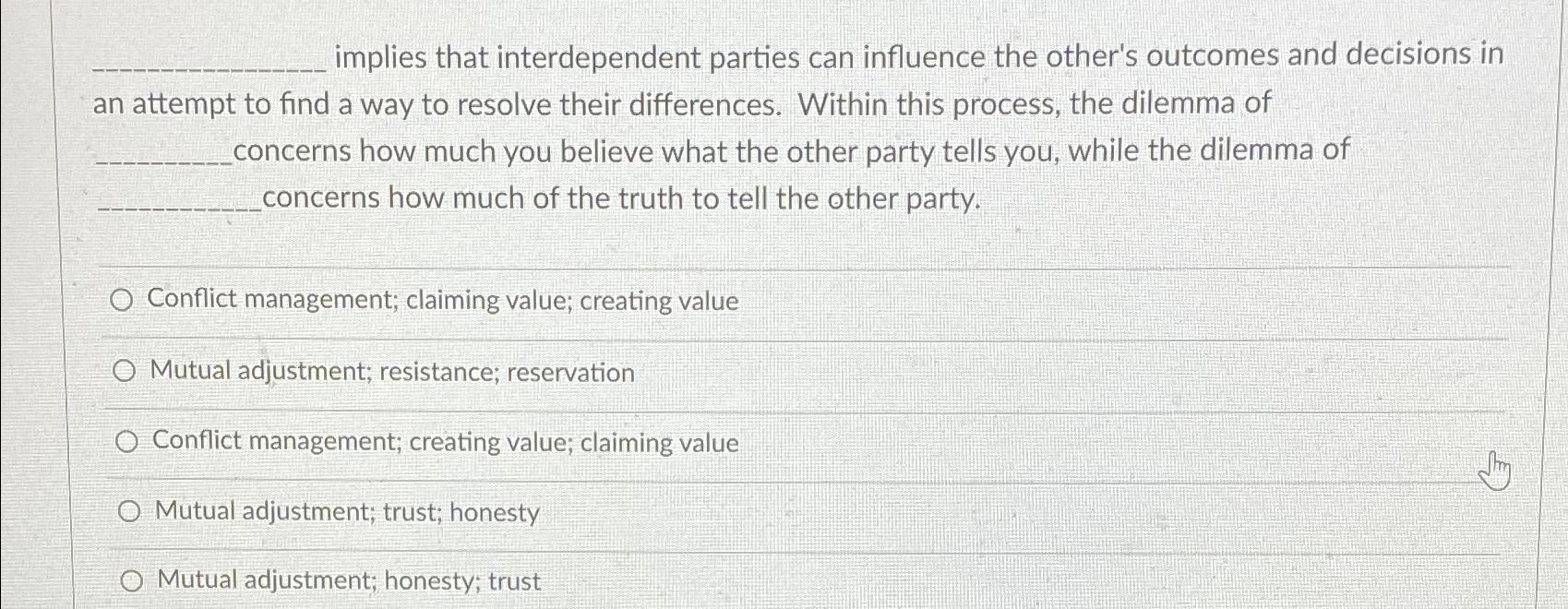  implies that interdependent parties can influence the other's outcomes and decisions