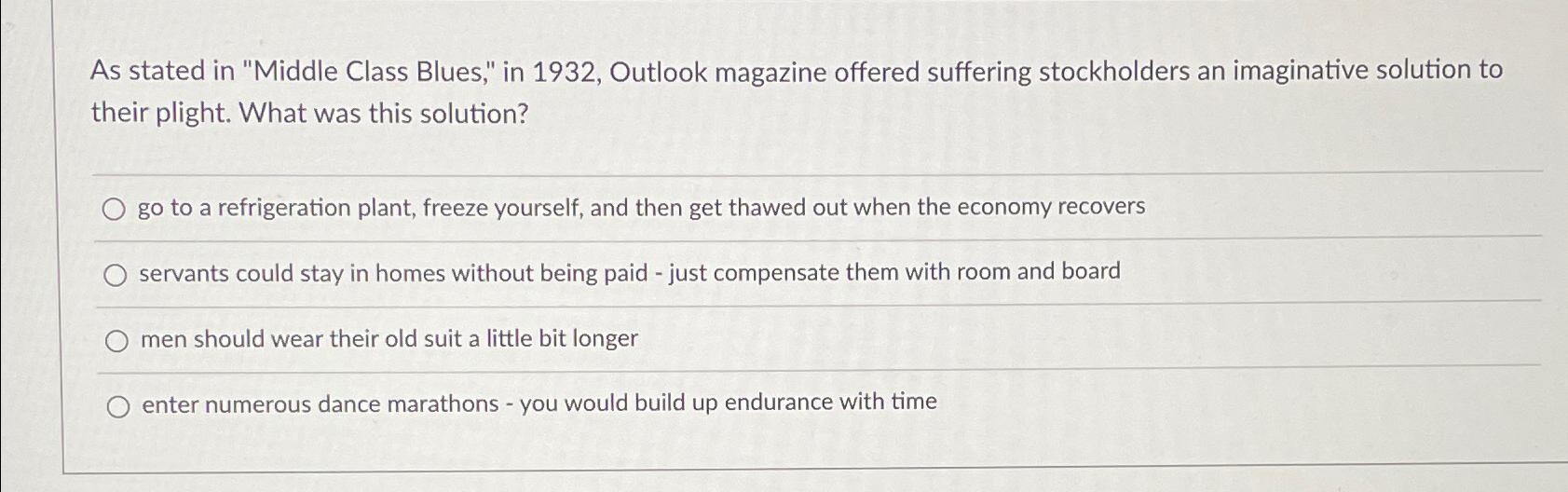  As stated in "Middle Class Blues," in 1932, Outlook magazine offered
