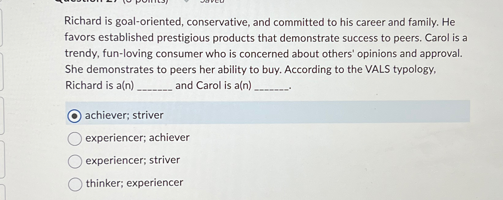  Richard is goal-oriented, conservative, and committed to his career and family.