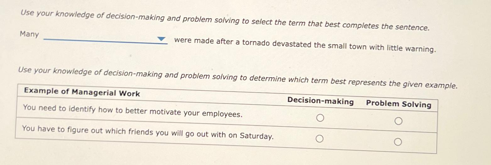 Use your knowledge of decision-making and problem solving to select the term