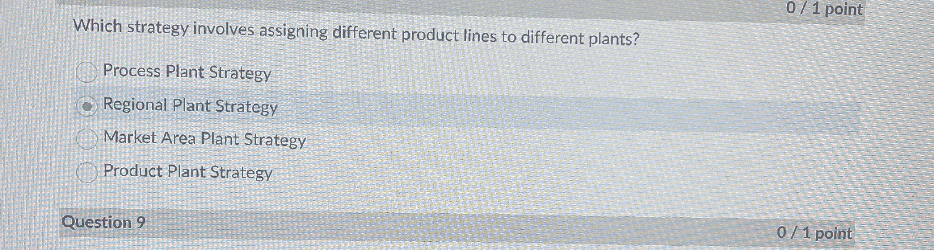  Which strategy involves assigning different product lines to different plants? Process