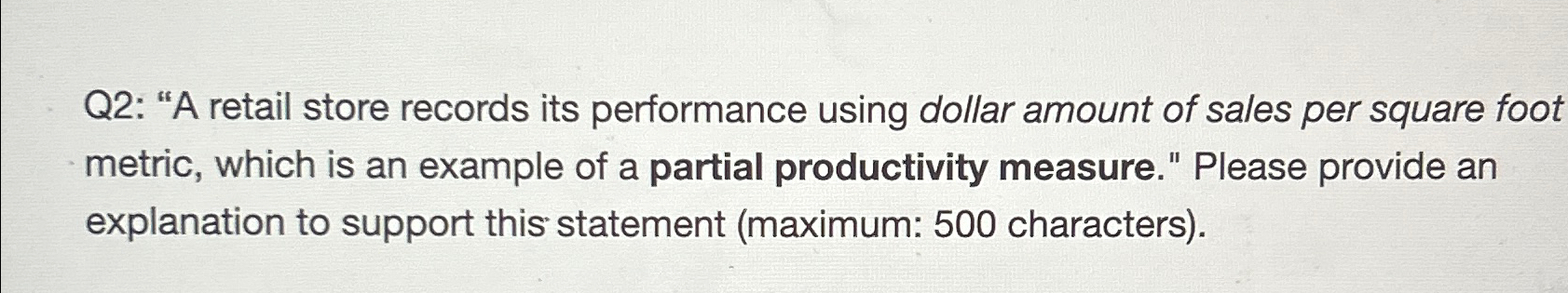  Q2: "A retail store records its performance using dollar amount of