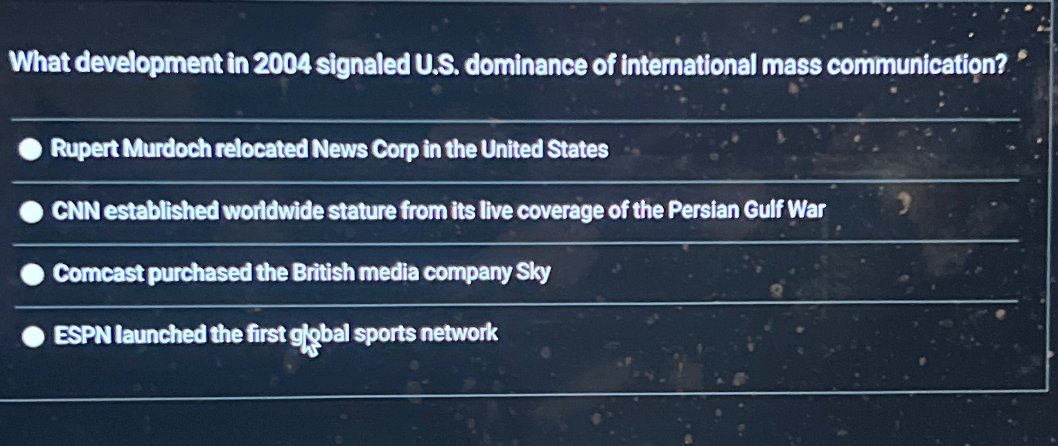  What development in 2004 signaled U.S. dominance of international mass communication?