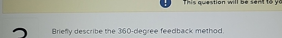  Briefly describe the 360-degree feedback method. 