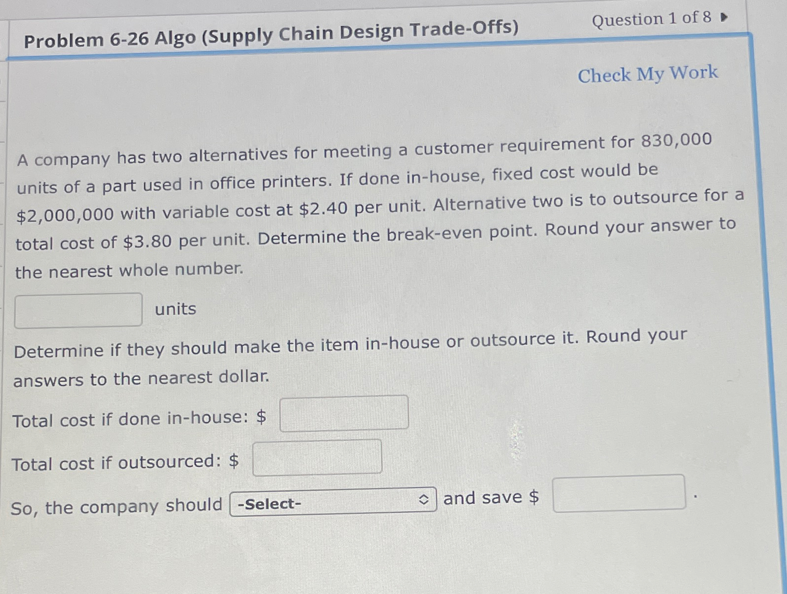  Problem 6-26 Algo (Supply Chain Design Trade-Offs) Question 1 of 8