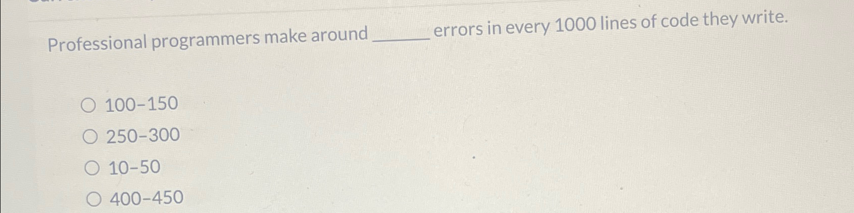  Professional programmers make around errors in every 1000 lines of code