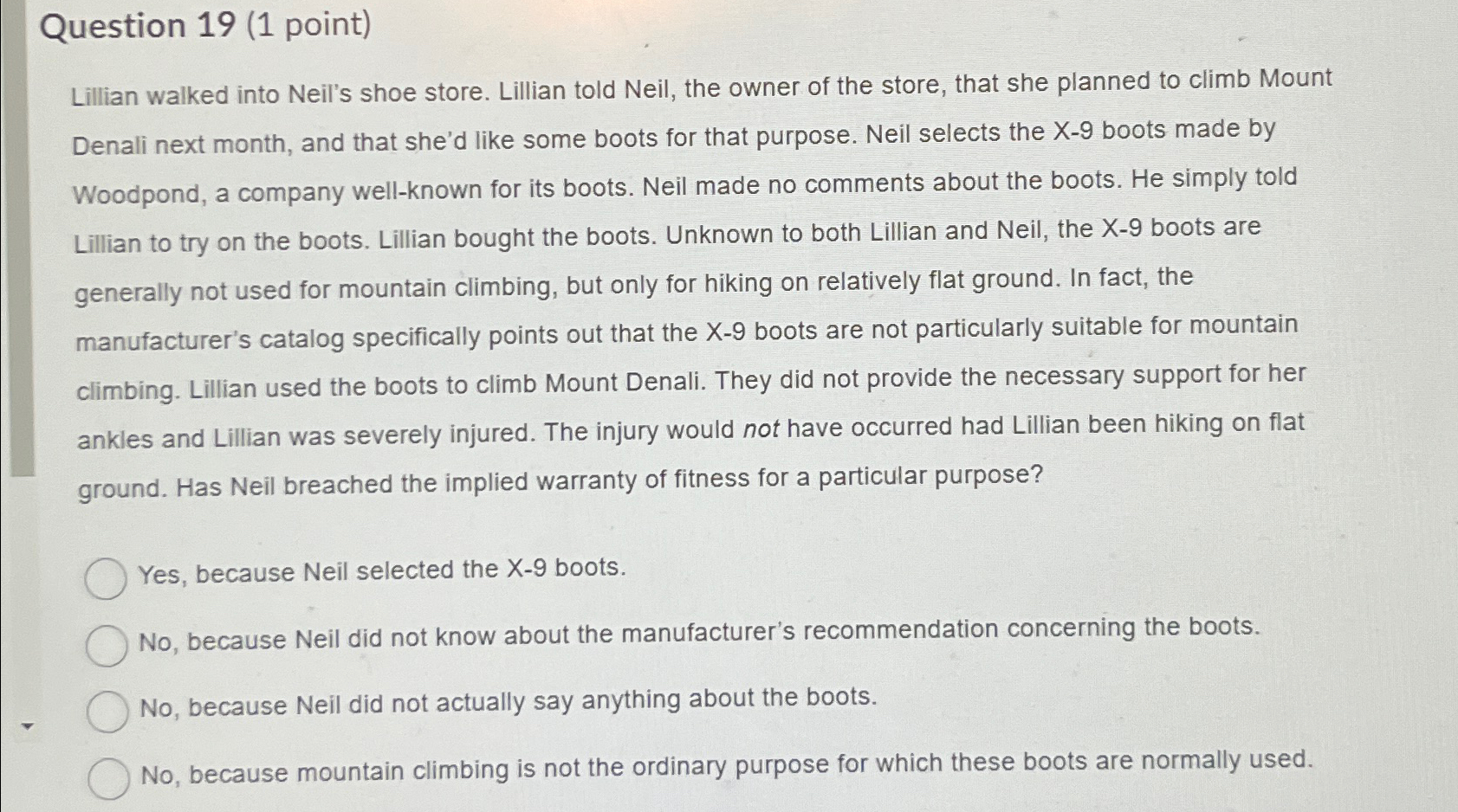  Question 19(1 point) Lillian walked into Neil's shoe store. Lillian told