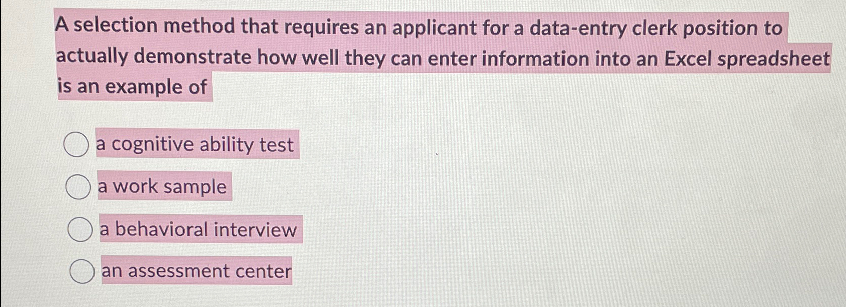  A selection method that requires an applicant for a data-entry clerk