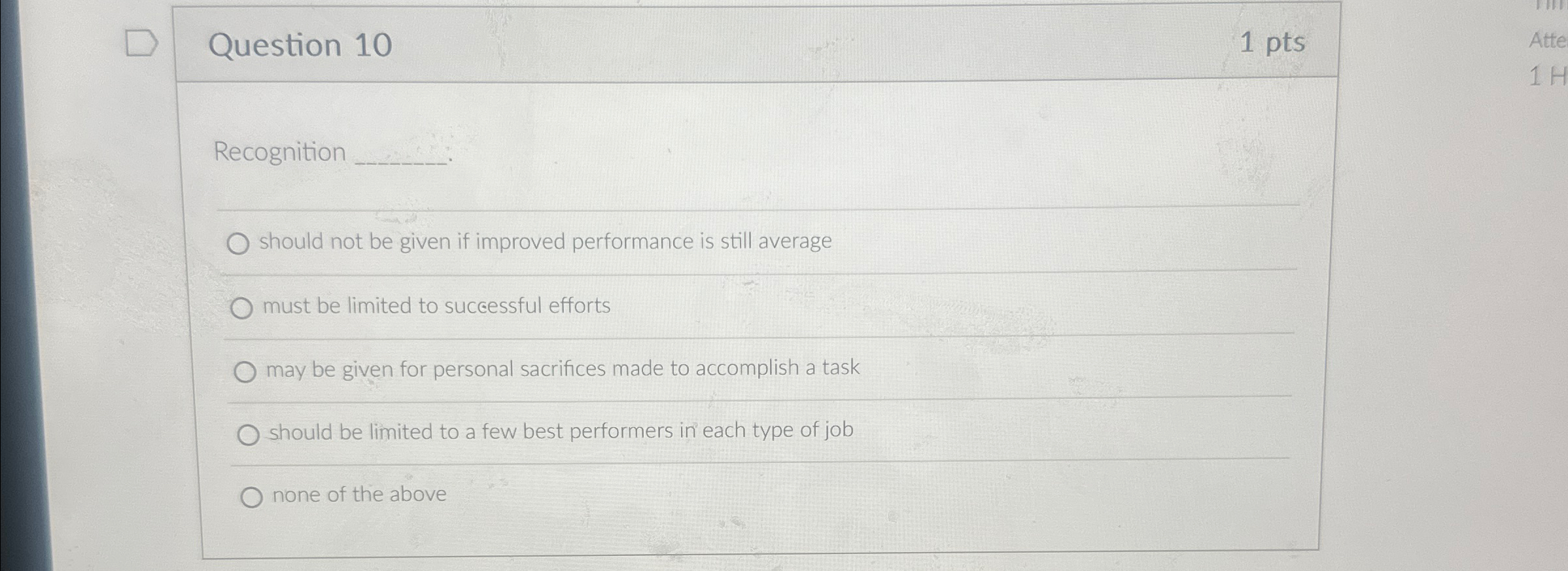  Question 10 1pts Recognition q, q, should not be given if