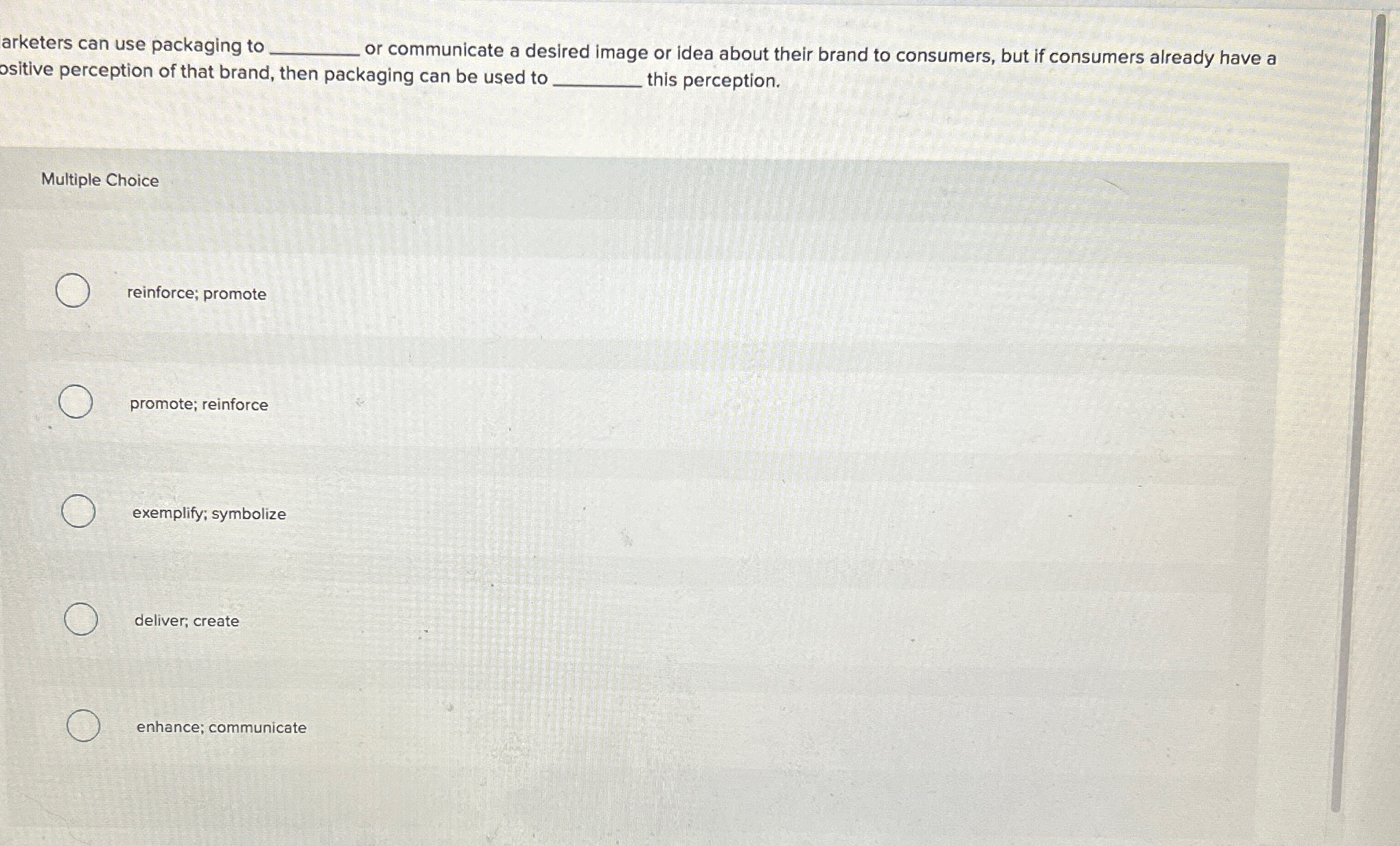  arketers can use packaging to Jr communicate a desired image or