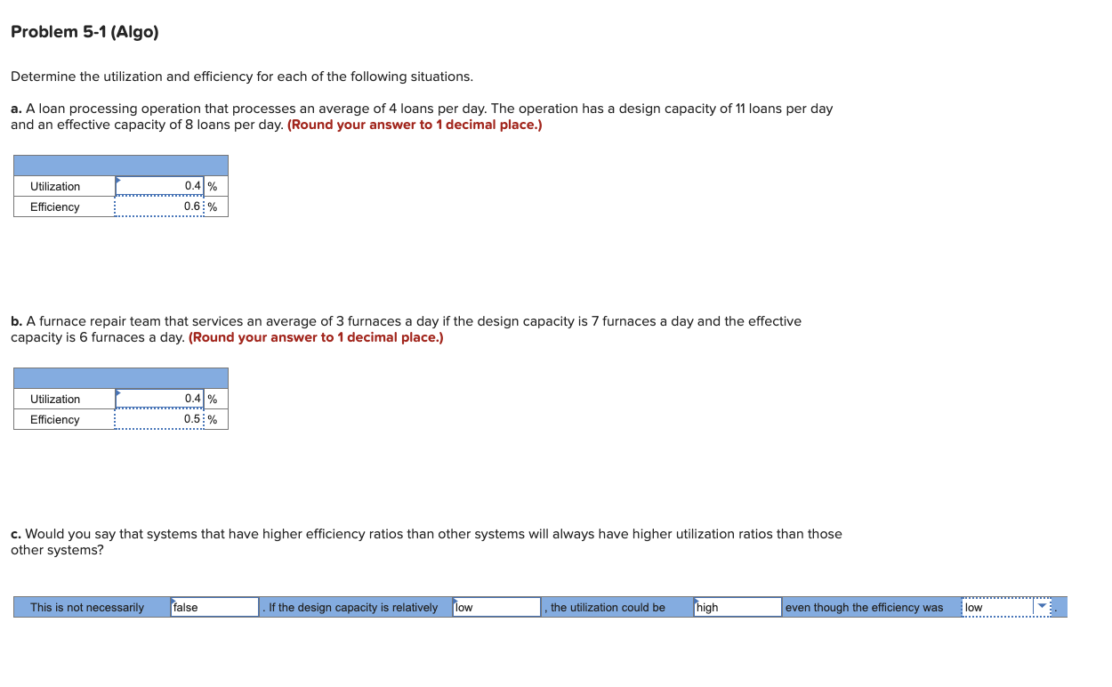 Problem 5-1(Algo) Determine the utilization and efficiency for each of the