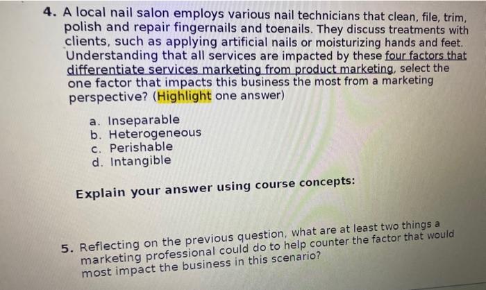 For the 4th question explain the "four factors that differentiate services marketing