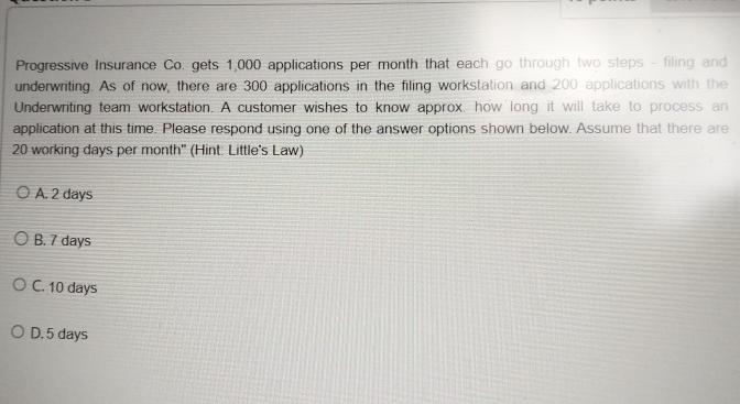  Progressive Insurance Co. gets 1,000 applications per month that each go