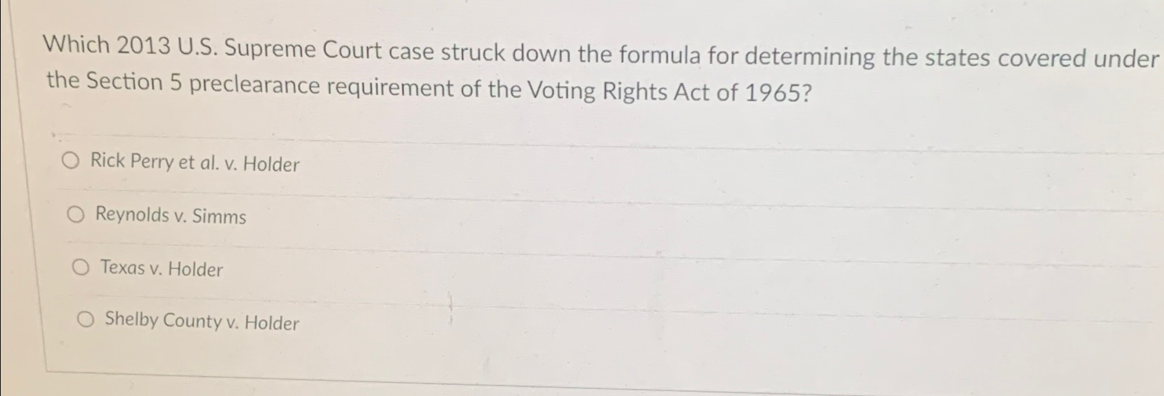  Which 2013 U.S. Supreme Court case struck down the formula for