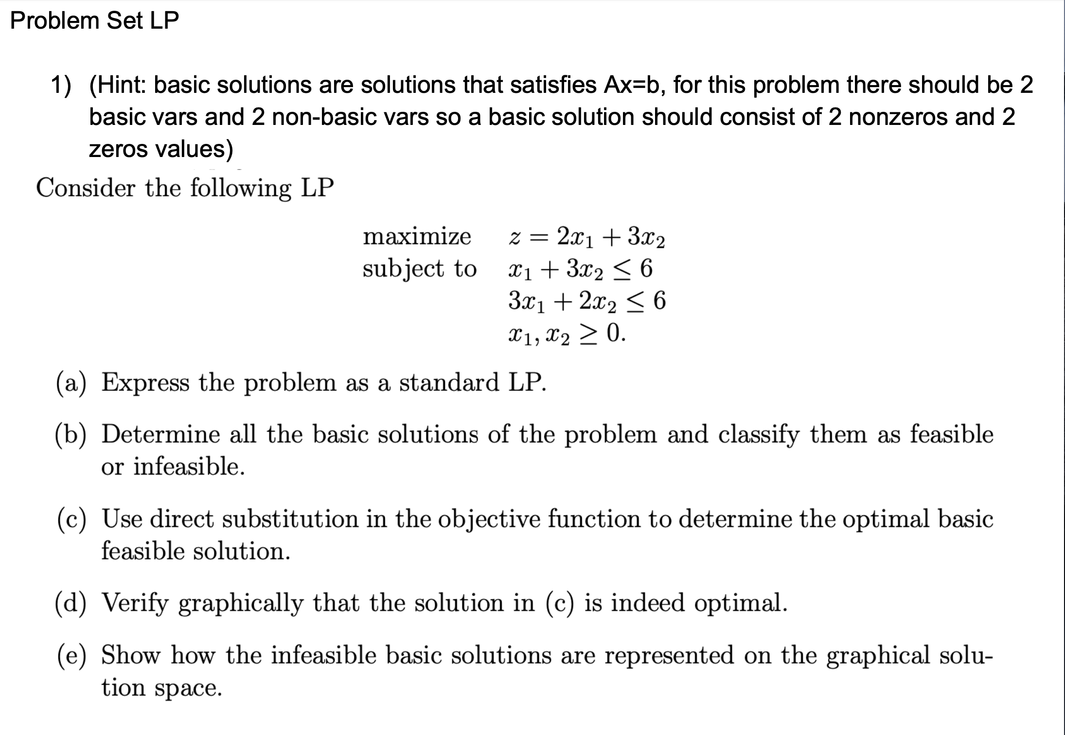  Problem Set LP (Hint: basic solutions are solutions that satisfies Ax=b,