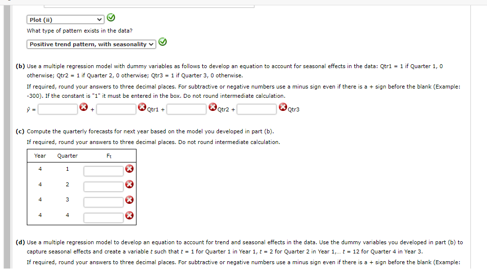 series plot. What type of pattern exists in the data? (b) Use