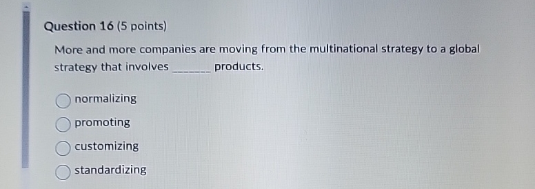  Question 16(5 points) More and more companies are moving from the