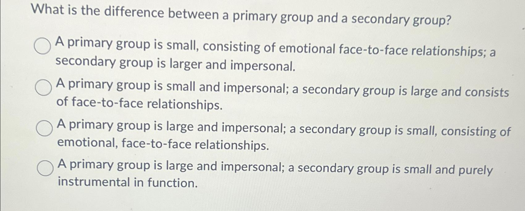  What is the difference between a primary group and a secondary