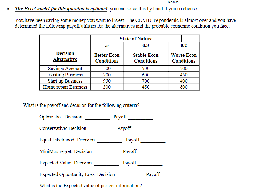  6. The Excel model for this question is optional, you can