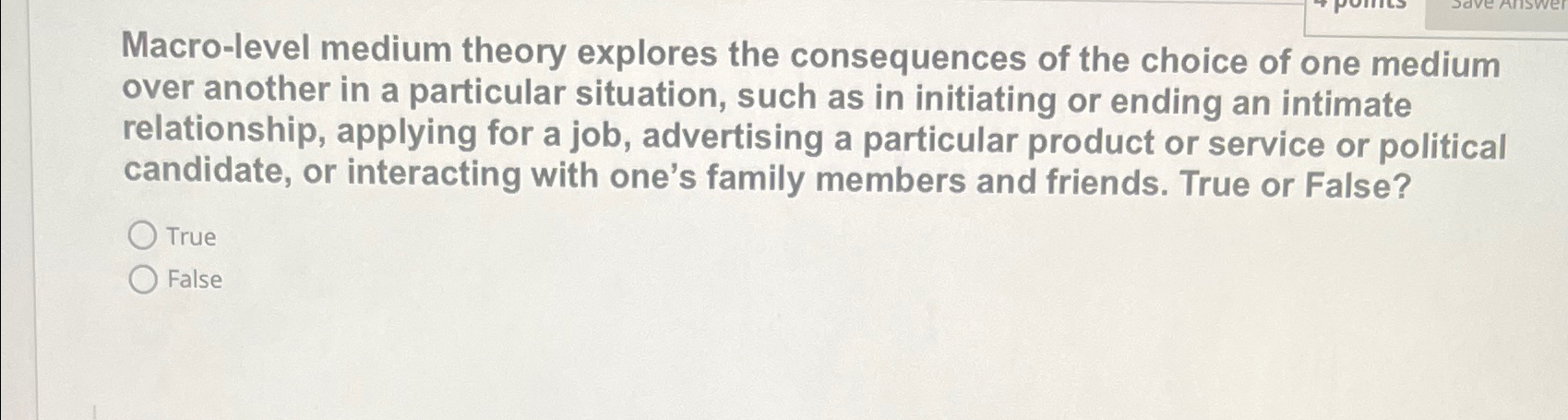  Macro-level medium theory explores the consequences of the choice of one