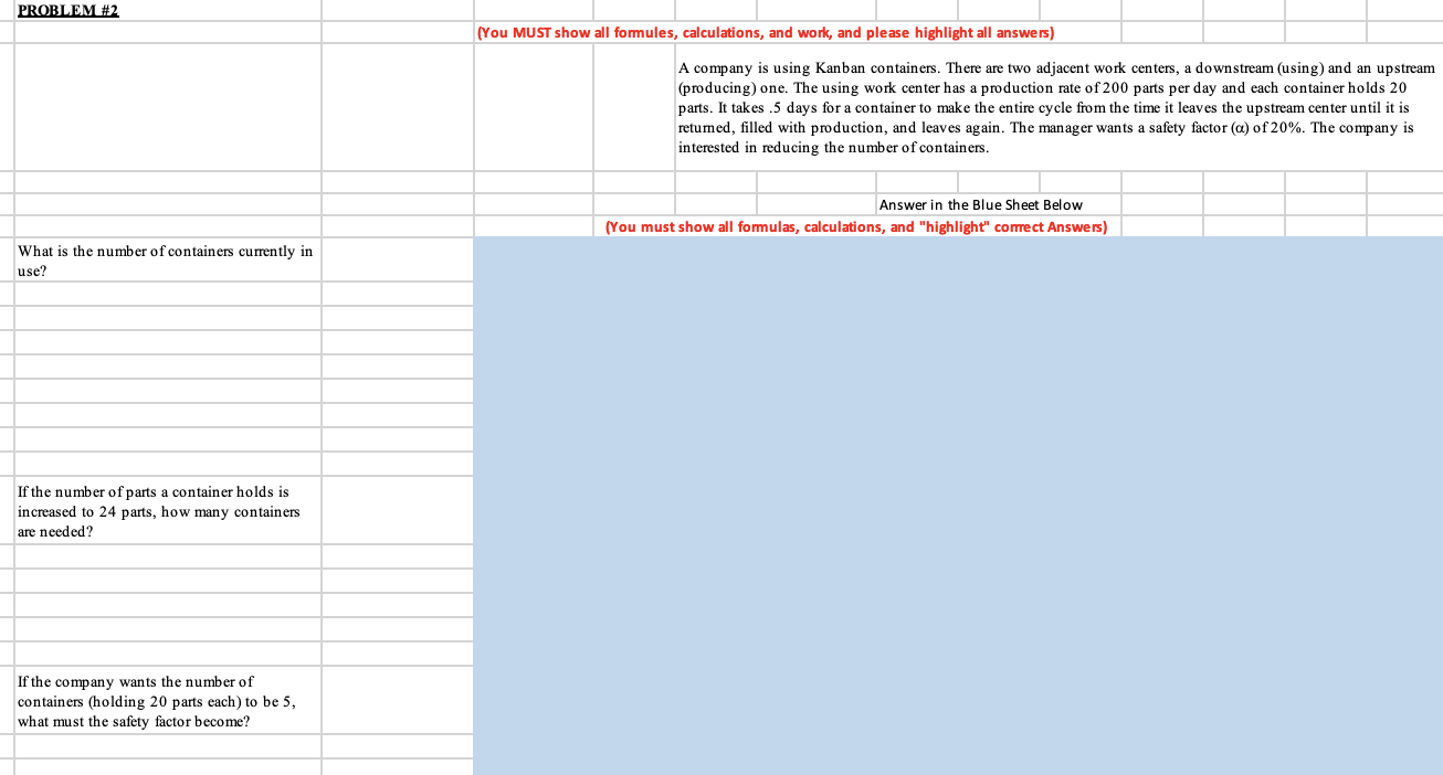  PROBLEM#2 (You MUST show all formules, calculations, and work, and please