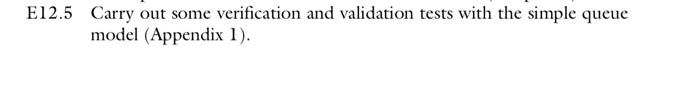  E12.5 Carry out some verification and validation tests with the simple