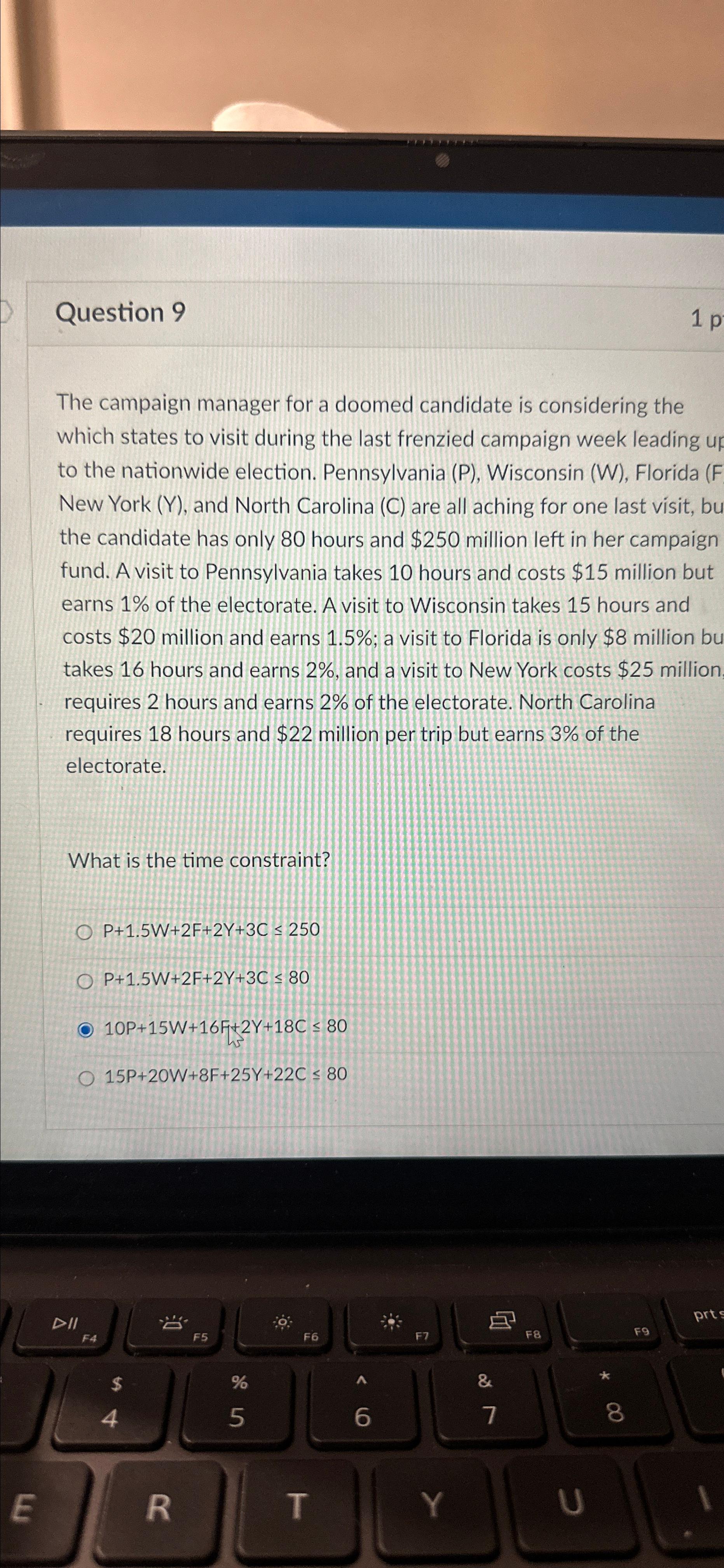  Question 9 The campaign manager for a doomed candidate is considering
