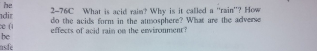  2-76C What is acid rain? Why is it called a "rain"?