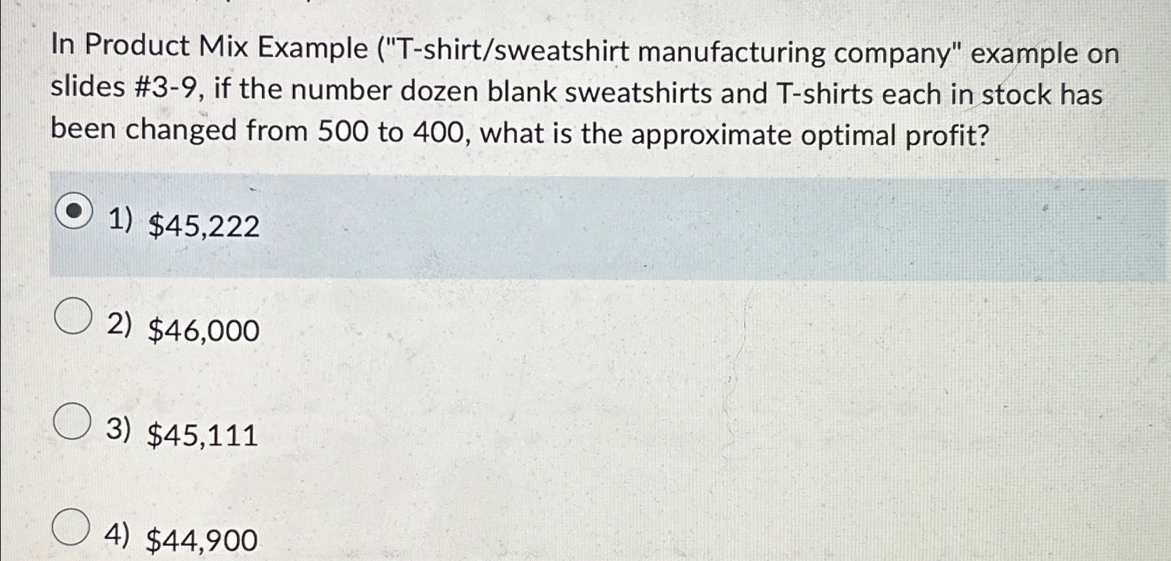  In Product Mix Example ("T-shirt/sweatshirt manufacturing company" example on slides #3-9,