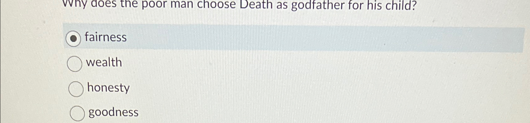  fairness wealth honesty goodness 