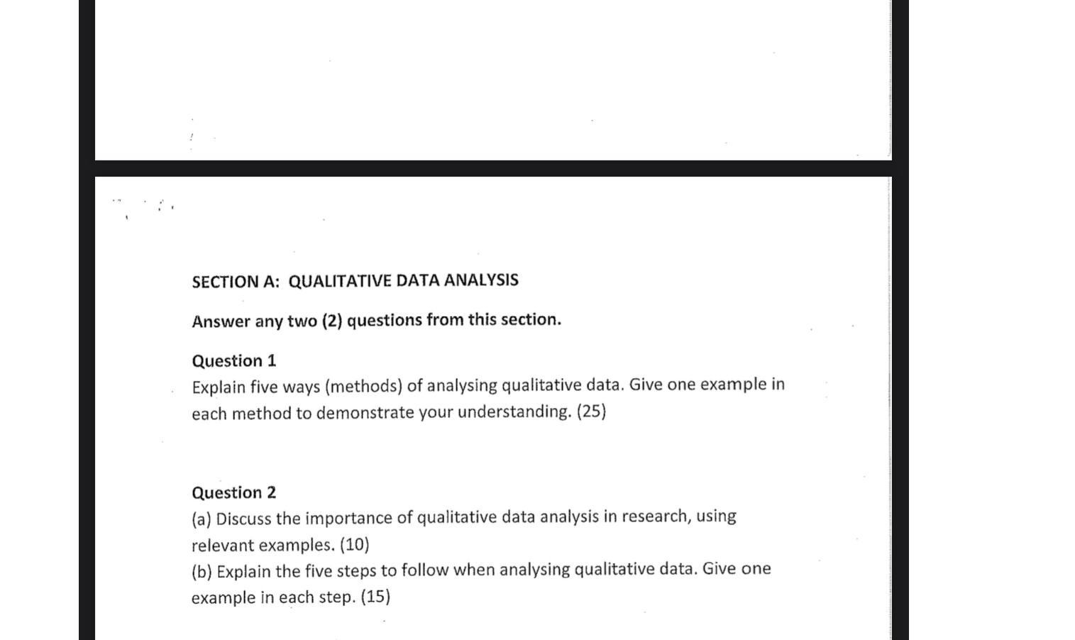  SECTION A: QUALITATIVE DATA ANALYSIS Answer any two (2) questions from
