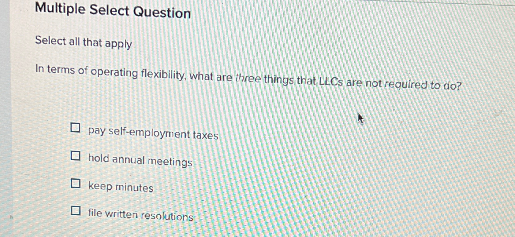  Multiple Select Question Select all that apply In terms of operating