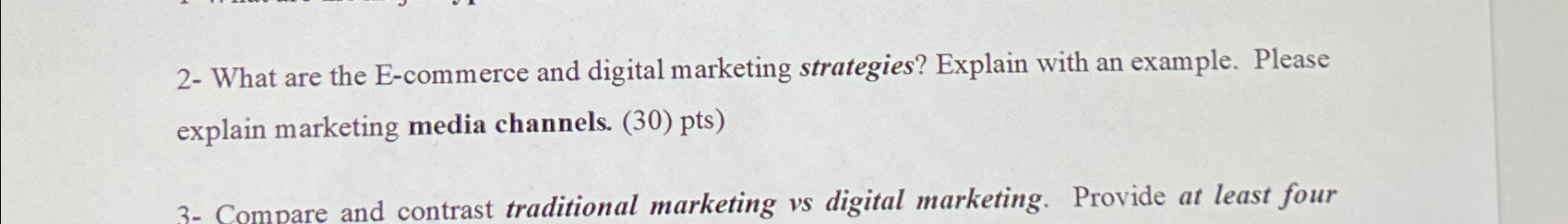  2- What are the E-commerce and digital marketing strategies? Explain with