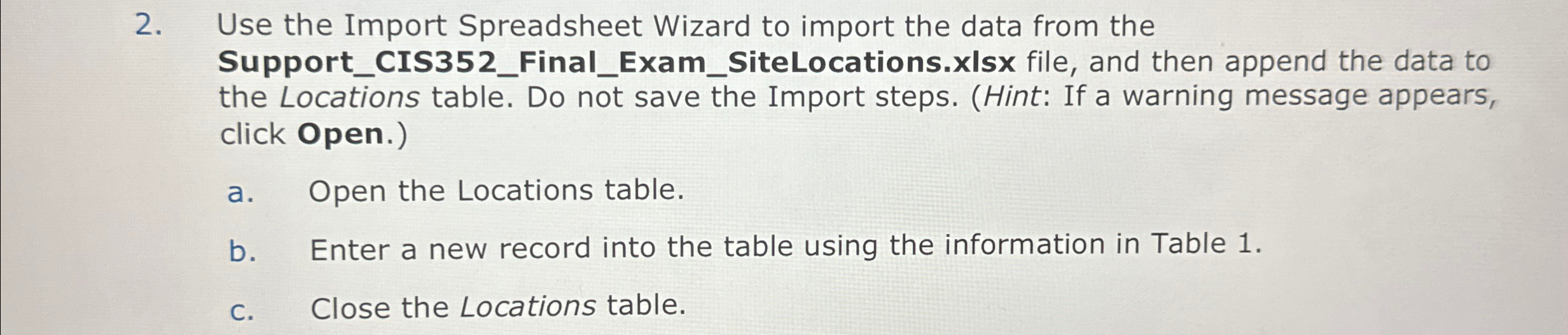  Use the Import Spreadsheet Wizard to import the data from the