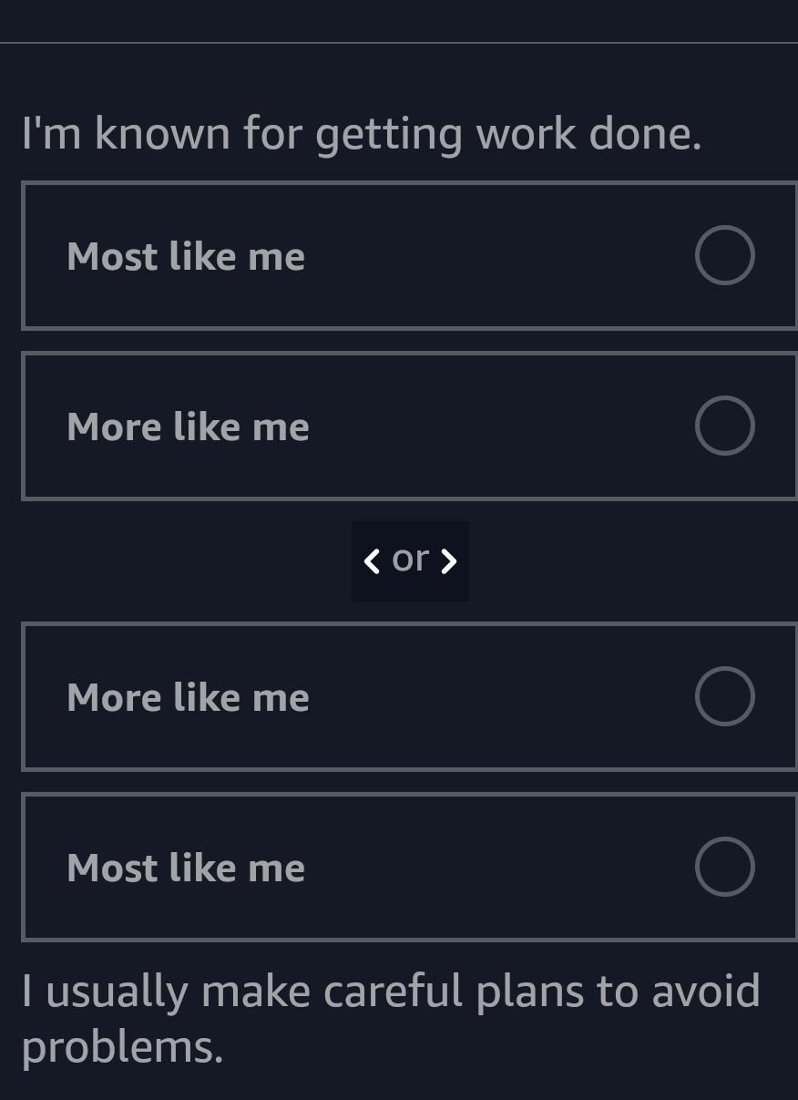  I'm known for getting work done. Most like me More like