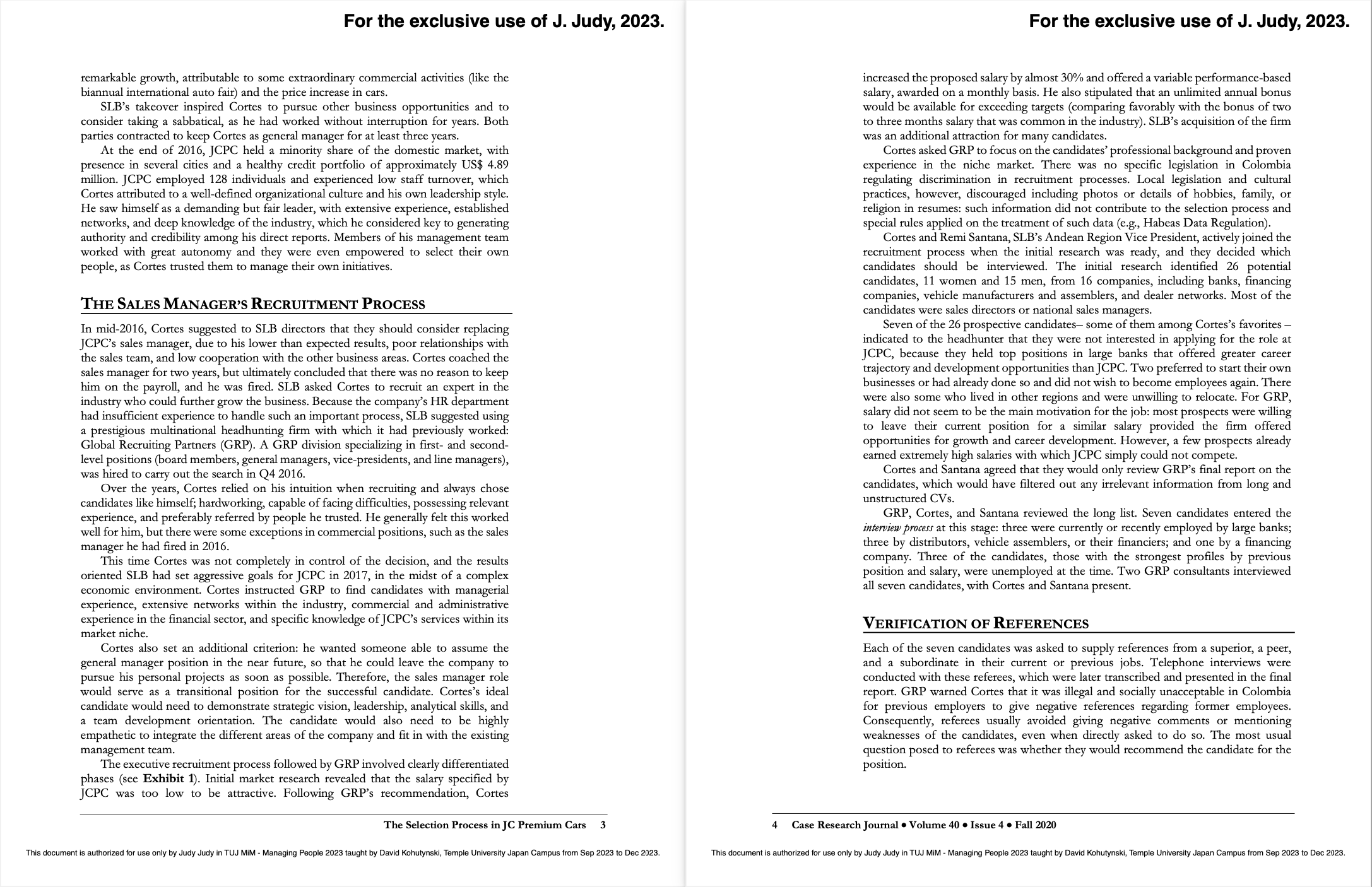 you believe JC Premium Cars will run into future recruitment and selection